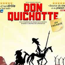 Don Quichotte... Ou Presque !
