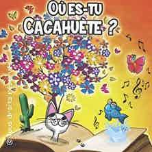 Où Es Tu Cacahuète ? Théâtre Bo, Paris